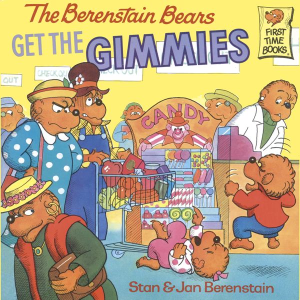 Cover Art for 9780375989421, The Berenstain Bears Get the Gimmies by Stan Berenstain Berenstain