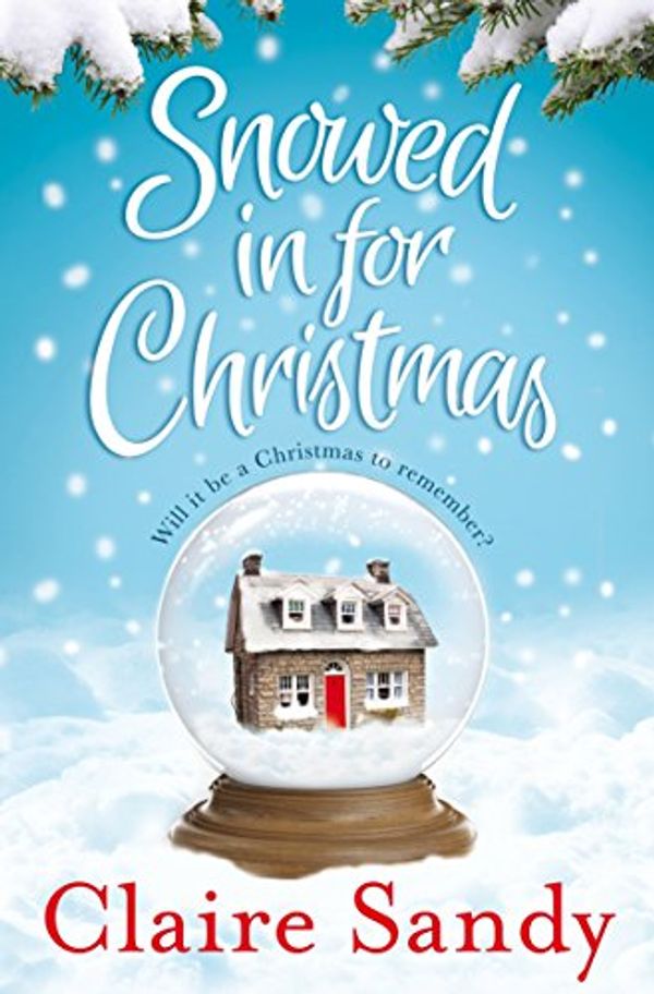 Cover Art for 9781447299295, Snowed in for Christmas by Claire Sandy
