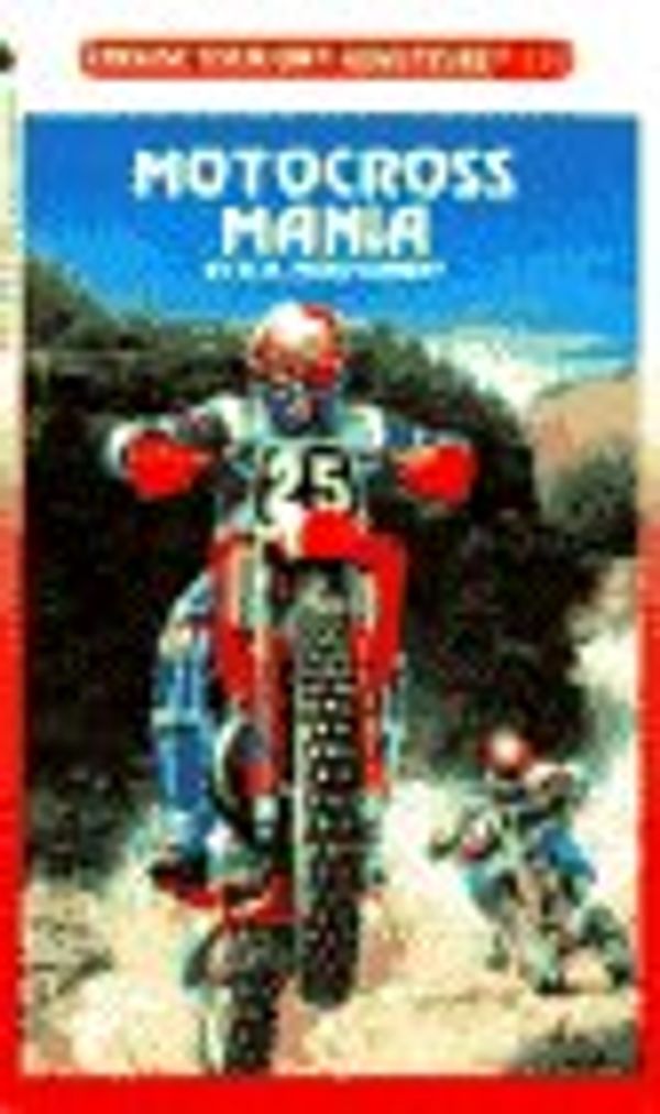 Cover Art for 9780553560022, Motocross Mania (Choose Your Own Adventure, No 139) by R. A. Montgomery
