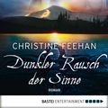 Cover Art for 9783838756967, Dunkler Rausch der Sinne by Christine Feehan