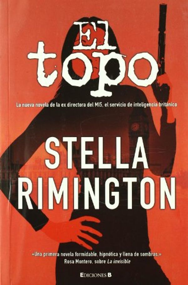 Cover Art for 9788466642873, El Topo by Stella Rimington