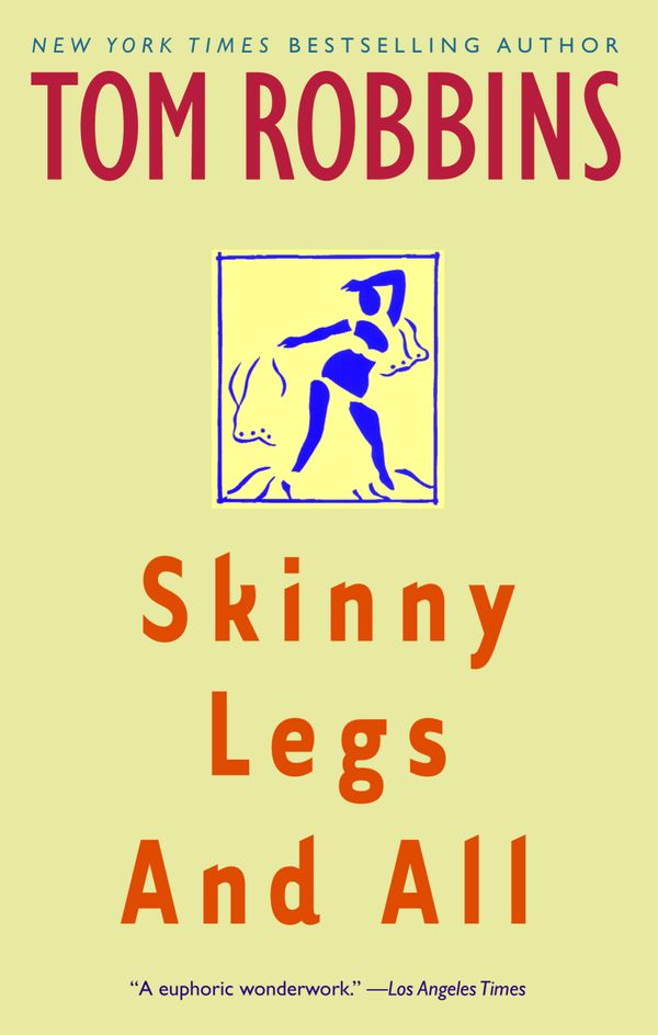 Cover Art for 9780553377880, Skinny Legs And All by Tom Robbins