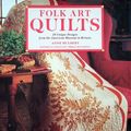 Cover Art for 9781854701145, Folk Art Quilts by Anne Hulbert