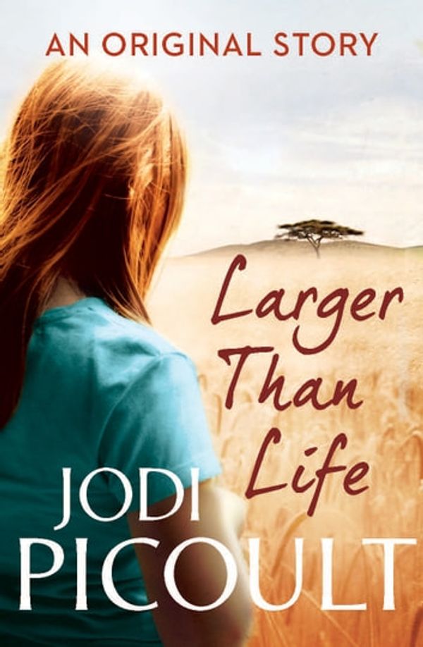 Cover Art for 9781760111168, Larger Than Life by Jodi Picoult