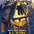 Cover Art for 9780606053280, Who's Your Mummy? by R L Stine