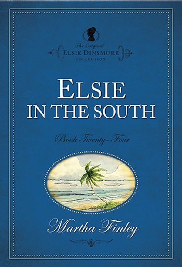 Cover Art for 9781598564242, Elsie in the South by Martha Finley