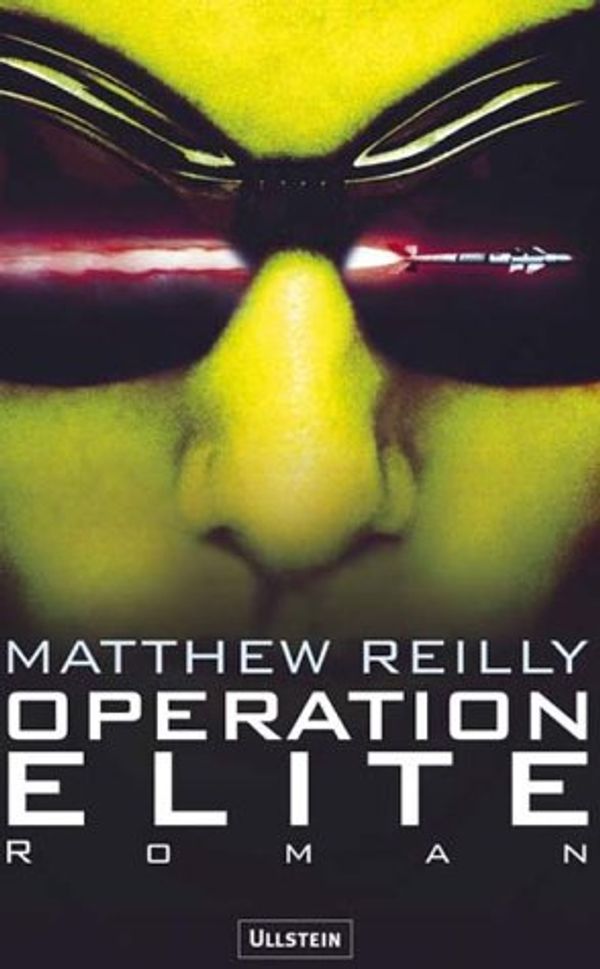 Cover Art for 9783550084461, Operation Elite by Matthew Reilly