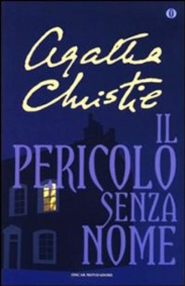 Cover Art for 9788804509967, Il pericolo senza nome by Agatha Christie