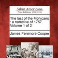 Cover Art for 9781275848344, The Last of the Mohicans by James Fenimore Cooper