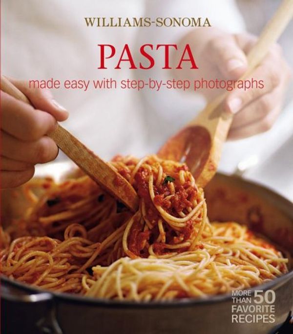 Cover Art for 9780743267342, Williams-Sonoma Mastering: Pasta, Noodles & Dumplings: made easy with step-by-step photographs by Michele Scicolone