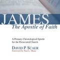 Cover Art for 9781592449903, James, the Apostle of Faith by David P. Scaer