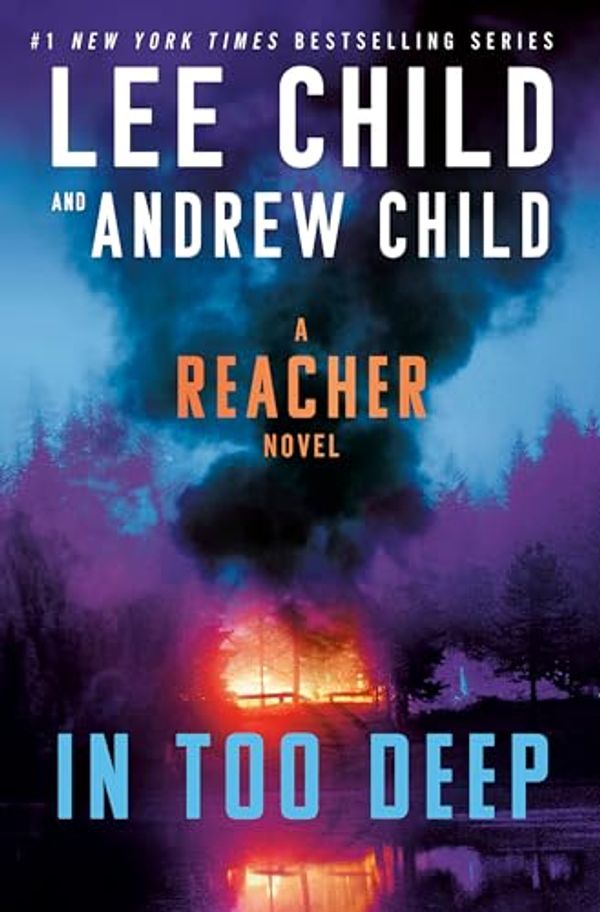Cover Art for B0CR2Z9KKD, In Too Deep by Lee Child, Andrew Child