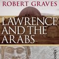 Cover Art for 9780795336874, Lawrence and the Arabs by Robert Graves