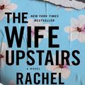 Cover Art for 9781250245502, The Wife Upstairs by Rachel Hawkins