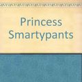 Cover Art for 9780241118856, Princess Smartypants by Babette Cole