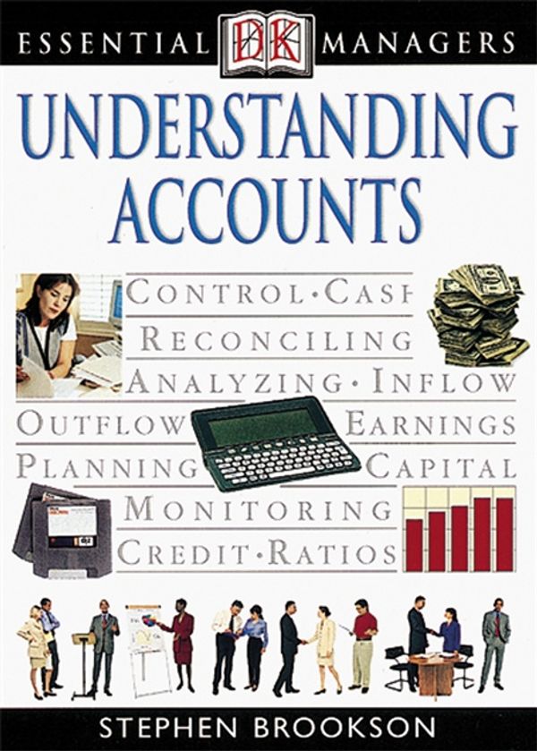 Cover Art for 9780756662615, DK Essential Managers: Understanding Accounts by Stephen Brookson