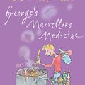 Cover Art for 9780224083898, George's Marvellous Medicine by Roald Dahl
