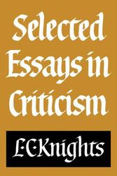 Cover Art for 9780521280839, Selected Essays in Criticism by L.C. Knights