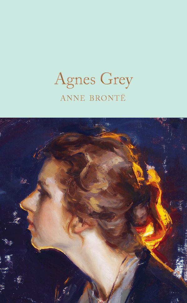 Cover Art for 9781509890002, Agnes Grey (Macmillan Collector's Library) by Anne Brontë