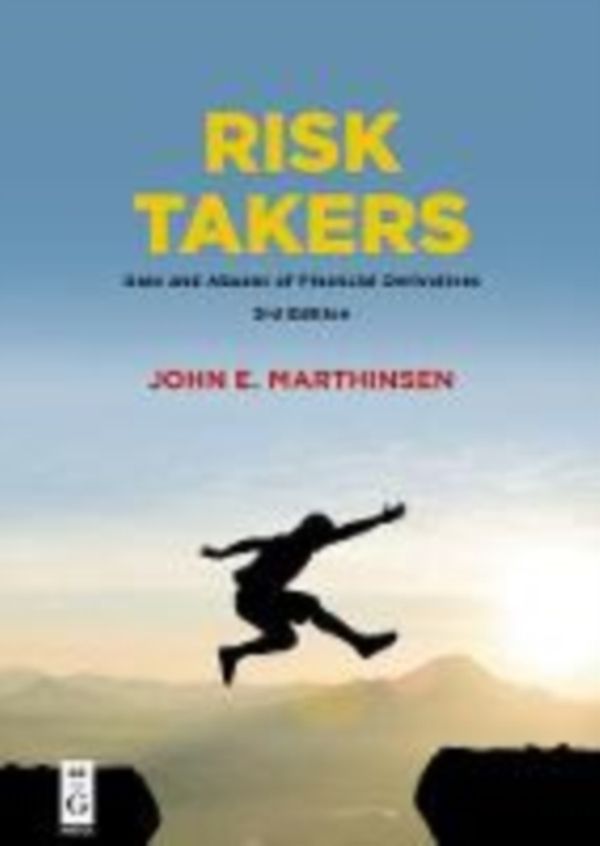 Cover Art for 9781547416097, Risk Takers: Uses and Abuses of Financial Derivatives, Third Edition by 