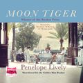 Cover Art for 9781528847919, Moon Tiger by Penelope Lively