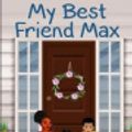 Cover Art for 9798618439039, My Best Friend Max by Sharon D. Blackmon