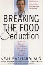 Cover Art for 9780312314934, Breaking the Food Seduction by Neal D. Barnard, Joanne Stepaniak