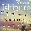 Cover Art for 9780571245017, Nocturnes by Kazuo Ishiguro