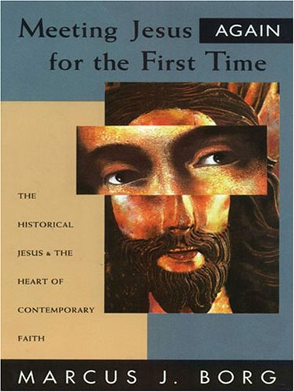 Cover Art for 9781594151231, Meeting Jesus Again for the First Time by Marcus J. Borg
