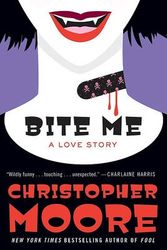 Cover Art for 9780061779725, Bite Me by Christopher Moore
