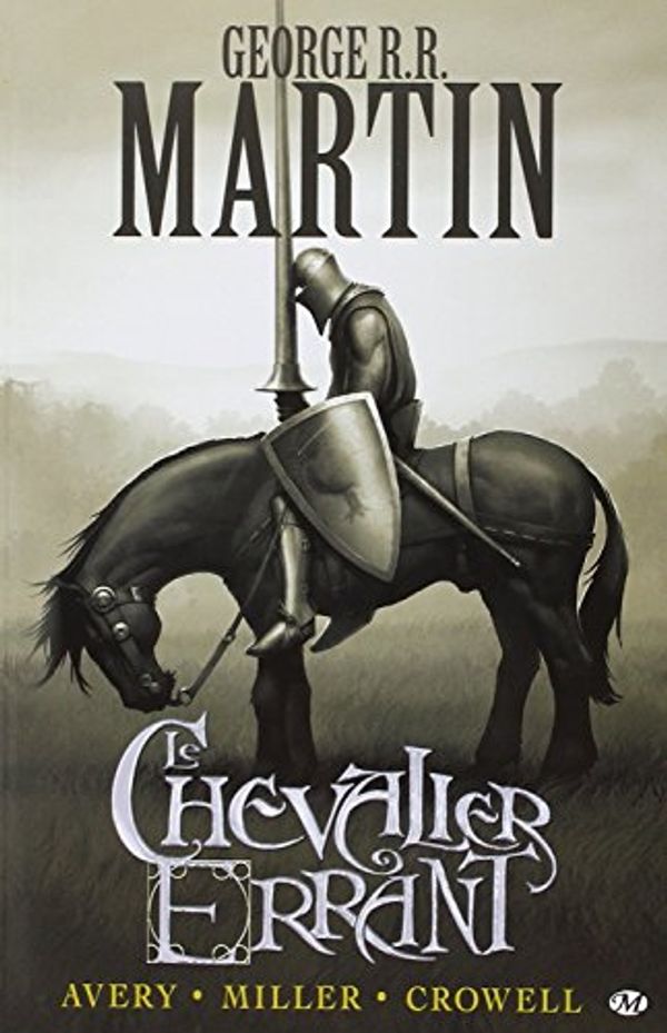 Cover Art for 9782811202446, Chevalier errant (le) trone de fer by George R.r. Martin, Ben Avery