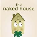 Cover Art for 9781715234188, The Naked House by Mollie Player