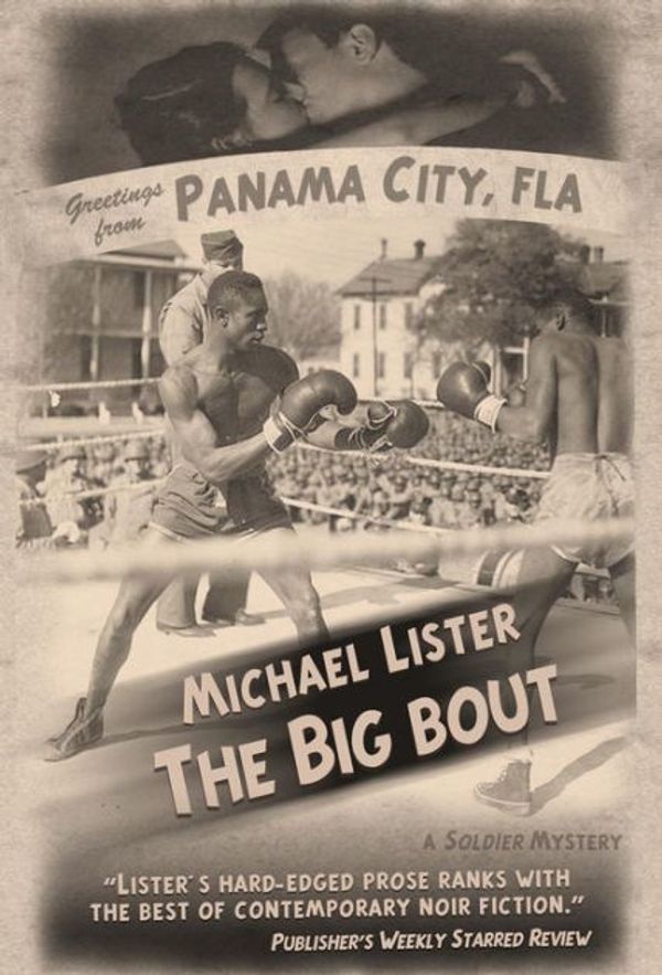Cover Art for 9781888146516, The Big Bout by Reader in Politics Michael Lister