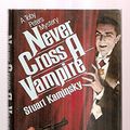 Cover Art for 9780312564711, Never Cross a Vampire by Stuart M. Kaminsky