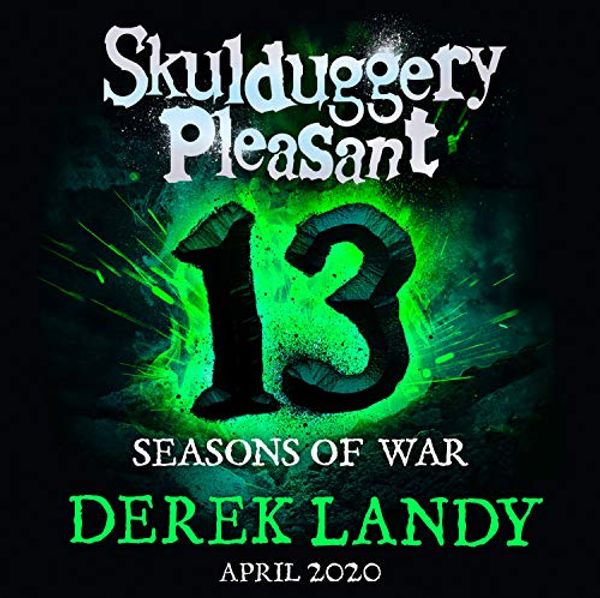 Cover Art for B07YCY1HTY, Seasons of War (Skulduggery Pleasant, Book 13) by Derek Landy