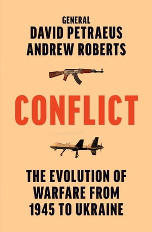 Cover Art for 9780008567996, Conflict by David Petraeus, Andrew Roberts