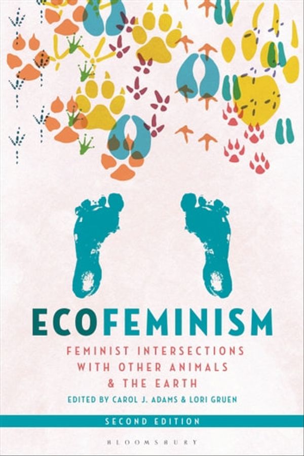 Cover Art for 9781501380785, Ecofeminism, Second Edition by Carol J. Adams, Lori Gruen