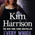 Cover Art for 9780007459773, Every Which Way But Dead by Kim Harrison