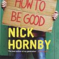 Cover Art for 9780141802657, How to be Good by Nick Hornby