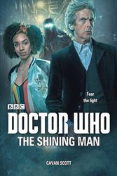 Cover Art for 9781473530904, Doctor Who: The Shining Man by Cavan Scott