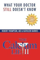 Cover Art for 9780988386655, The Calcium Lie II by Thompson Md, Robert, Kathleen Barnes