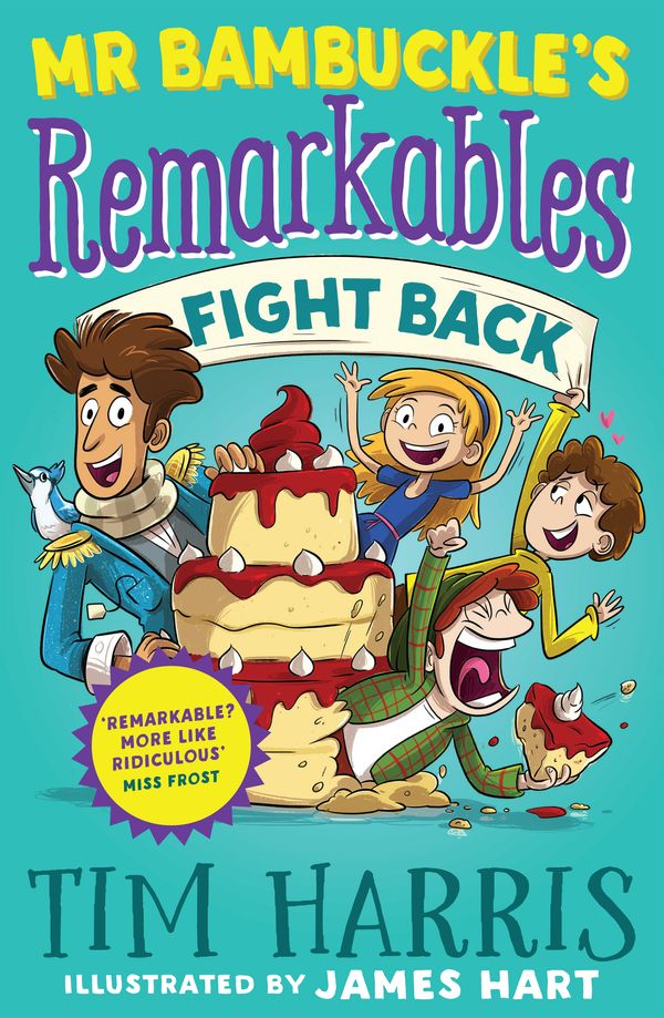 Cover Art for 9781761042669, Mr Bambuckle's Remarkables Fight Back by Tim Harris