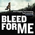Cover Art for 9780748114016, Bleed For Me by Michael Robotham