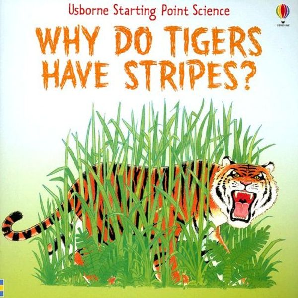 Cover Art for 9780794514082, Why Do Tigers Have Stripes? by Helen Edom