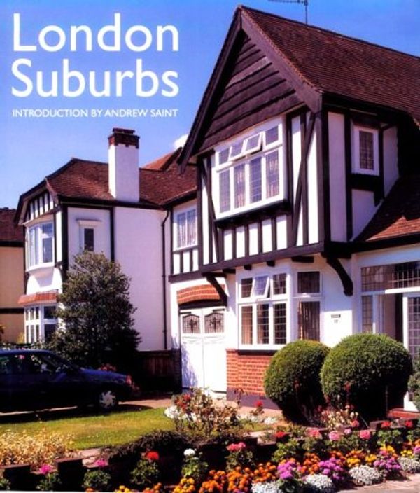 Cover Art for 9781858940779, London Suburbs by Andrew Saint