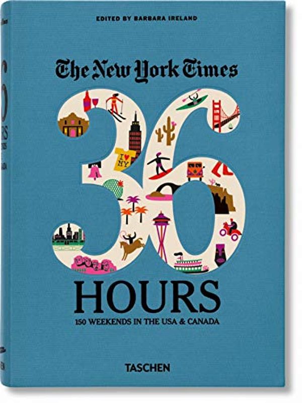 Cover Art for 9783836526395, New York Times, 36 Hours by Barbara Ireland