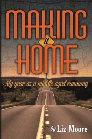 Cover Art for 9781461144120, Making It Home by Liz Moore