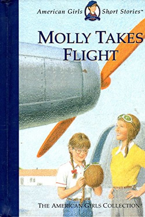 Cover Art for 9781562477677, Molly Takes Flight by Valerie Tripp