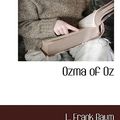 Cover Art for 9781117511443, Ozma of Oz by L. Frank Baum