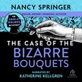 Cover Art for 9781436116657, The Case of the Bizarre Bouquets by Nancy Springer